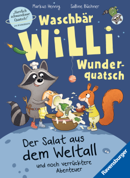 Buchcover für Leseprobe - Waschbär Willi Wunderquatsch - Der Salat aus dem Weltall und noch verrücktere Abenteuer