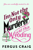 book cover for I'm Not the Only Murderer at This Wedding