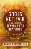 Cover Image: God Is Not Fair and Other Reasons for Gratitude