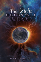 book cover for The Light Holds All The Dark