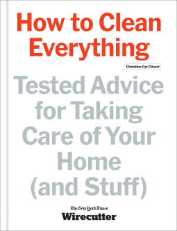 book cover for Wirecutter: How to Clean Everything