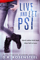 book cover for Live and Let Psi (Psi Fighters Academy, #2)