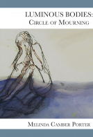 book cover for Luminous Bodies Circles of Mourning