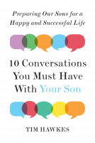 book cover for Ten Conversations You Must Have with Your Son