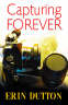 Cover Image: Capturing Forever