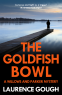 Cover Image: The Goldfish Bowl