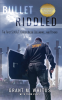 Cover Image: Bullet Riddled: The First S.W.A.T. Officer Inside Columbine...and Beyond