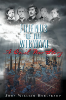 book cover for Friends of the Wigwam: A Civil War Story