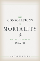 book cover for The Consolations of Mortality