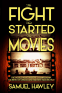 Cover Image: The Fight That Started the Movies