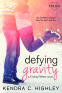 Cover Image: Defying Gravity (Finding Perfect, #2)