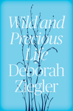 book cover for Wild and Precious Life