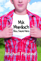 book cover for Mik Murdoch, Boy Superhero
