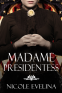 Cover Image: Madame Presidentess