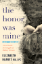 Cover Image: The Honor Was Mine