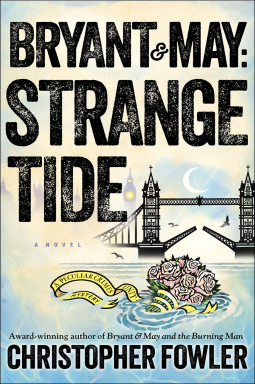 book cover for Bryant & May: Strange Tide