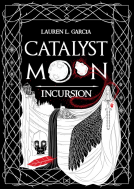 book cover for Catalyst Moon: Incursion