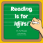 Cover Image: Reading is for Idjits!