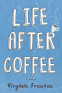 Cover Image: Life After Coffee