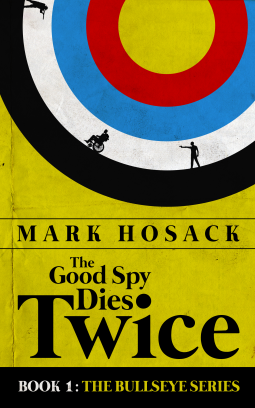 book cover for The Good Spy Dies Twice