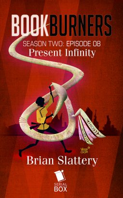 book cover for Bookburners S02E08: "Present Infinity"