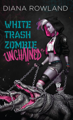 book cover for White Trash Zombie Unchained