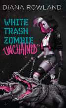 book cover for White Trash Zombie Unchained