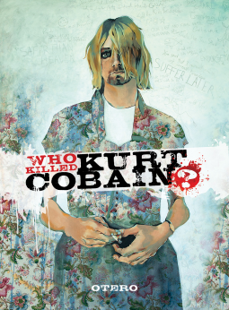 book cover for Who Killed Kurt Cobain?: The Story of Boddah