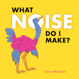 book cover for What Noise Do I Make?