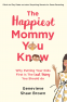 Cover Image: The Happiest Mommy You Know