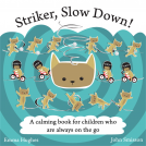 book cover for Striker, Slow Down!