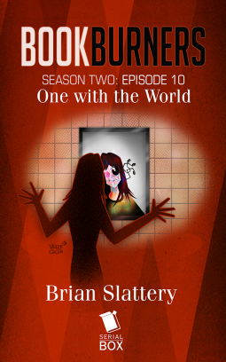 book cover for Bookburners S02E10: "One With The World"