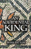 Cover Image: An Accidental King
