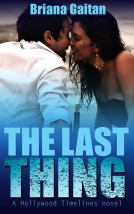 book cover for The Last Thing (Hollywood Timelines)