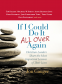 Cover Image: If I Could Do It All Over Again