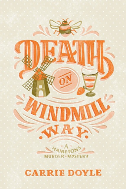 book cover for Death on Windmill Way (A Hamptons Murder Mystery)