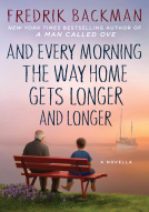book cover for And Every Morning the Way Home Gets Longer and Longer