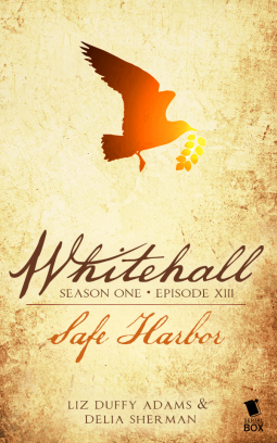 book cover for Whitehall Episode 13: "Safe Harbor"