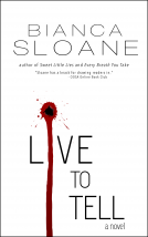 book cover for Live To Tell: A Novel