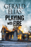 Cover Image: Playing with Fire