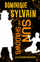 book cover for Sun and Shadows: A Lola and Igrid Investigation