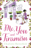 Cover Image: Me, You and Tiramisu