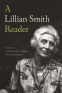 Cover Image: A Lillian Smith Reader