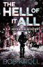 Cover Image: The Hell of It All
