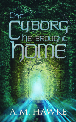 book cover for The Cyborg He Brought Home