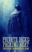 book cover for Private Dicks: Packing Heat
