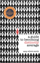 book cover for A Guide to Becoming Distinctly Average