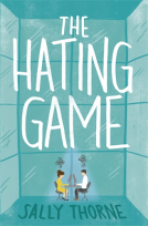 book cover for The Hating Game: 'Warm, witty and wise' The Daily Mail