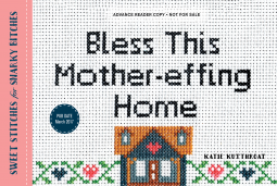 book cover for Bless This Mother-effing Home
