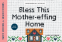 Cover Image: Bless This Mother-effing Home